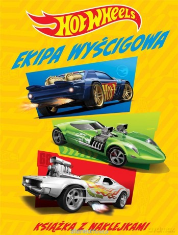 Hot Wheels Ekipa wyścigowa. Książka z naklejkami [KSIĄŻKA]