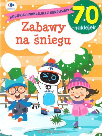 Koloruj i naklejaj z Kerfusiem. Zabawy na śniegu [KSIĄŻKA]
