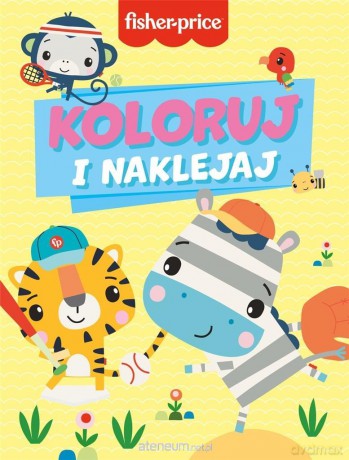 Koloruj i naklejaj. Fisher-Price [KSIĄŻKA]