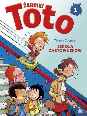 Komiks. Żarciki toto (Tom 1) Szkoła żartownisiów - Thierry Coppee [KOMIKS]