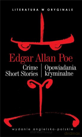 Literatura w oryginale - Opowiadania kryminalne - Edgar Allan Poe [KSIĄŻKA]