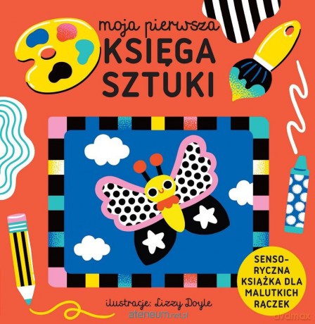 Moja Pierwsza Księga Sztuki - Lizy Doyle [KSIĄŻKA]