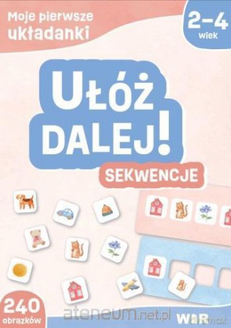 Moje pierwsze układanki. Ułóż dalej! Sekwencje - Agnieszka Fabisiak-Majcher, Elżbieta Ławczys [KSIĄŻKA]