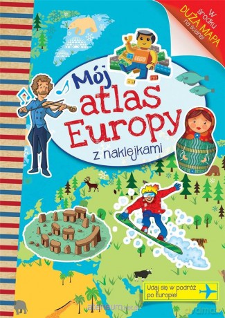 Mój atlas Europy [KSIĄŻKA]