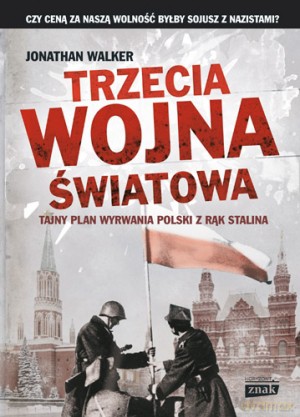 Trzecia wojna światowa -  Jonathan Walker	[KSIĄŻKA]