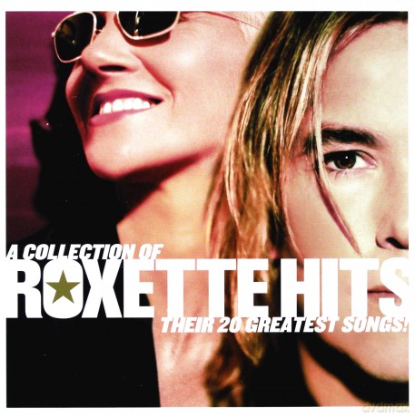 Roxette: A Collection Of Roxette Hits ! (Ee Version) [CD]
