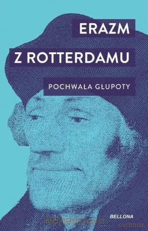 Pochwała głupoty - Erazm z Rotterdamu [KSIĄŻKA]