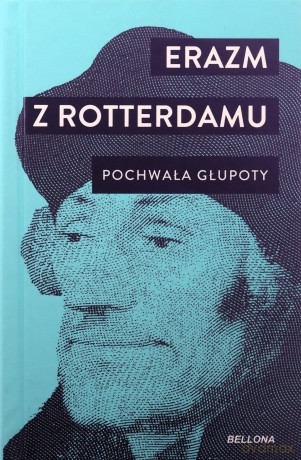 Pochwała głupoty - Erazm z Rotterdamu [KSIĄŻKA]