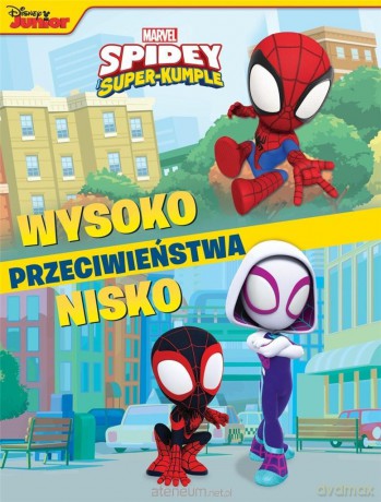 Przeciwieństwa. Marvel Spidey i Super-Kumple [KSIĄŻKA]