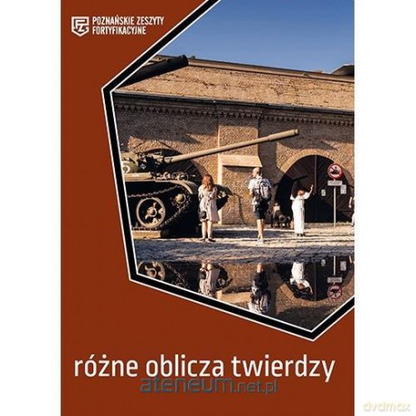 Różne oblicza twierdzy [KSIĄŻKA]