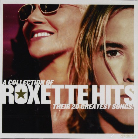 Roxette: A Collection Of Roxette Hits ! [CD]