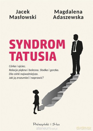 Syndrom tatusia - Jacek Masłowski [KSIĄŻKA]