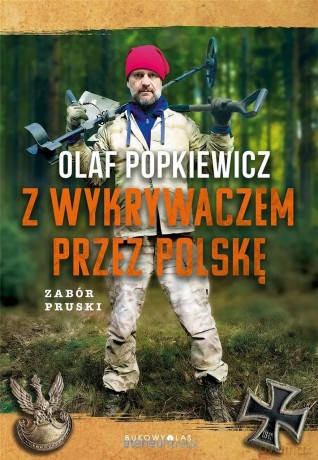 Z wykrywaczem przez Polskę - Olaf Popkiewicz [KSIĄŻKA]