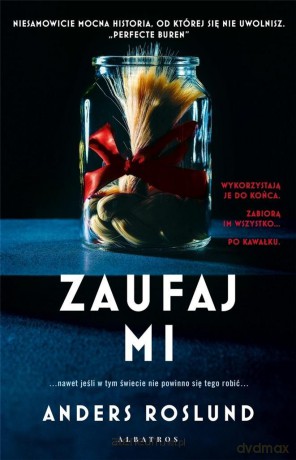 Zaufaj mi - Anders Roslund [KSIĄŻKA]