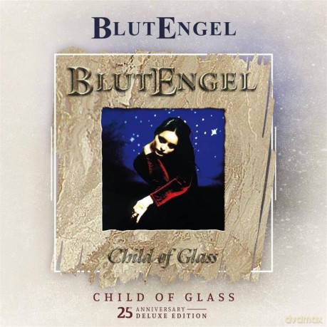 Blutengel: Child Of Glass 25th Anniversary Edition [2CD]