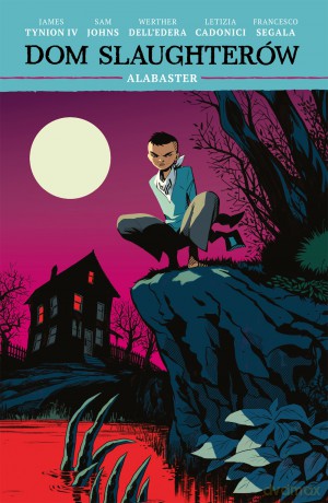 Alabaster. Dom Slaughterów (Tom 4) - Werther Dell'Edera, James Tynion IV [KOMIKS]