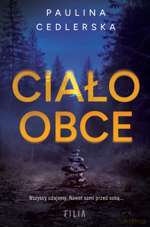Ciało obce - Paulina Cedlerska [KSIĄŻKA]
