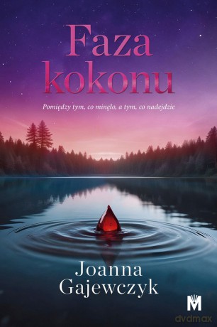 Faza kokonu - Joanna Gajewczyk [KSIĄŻKA]