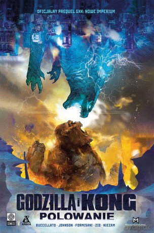 Godzilla i Kong. Polowanie - Brian Buccallato, Drew Johnson, Dario Formisani [KOMIKS]