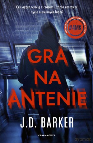 Gra na antenie - J.D. Barker [KSIĄŻKA]