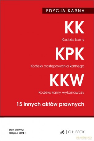 Kodeks karny. Kodeks postępowania karnego. Kodeks karny wykonawczy. 15 innych aktów prawnych. Edycja karna wyd. 48 [KSIĄŻKA]