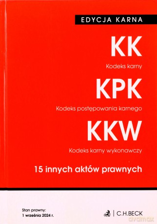 Kodeks karny. Kodeks postępowania karnego. Kodeks karny wykonawczy. 15 innych aktów prawnych. Edycja karna wyd. 48 [KSIĄŻKA]