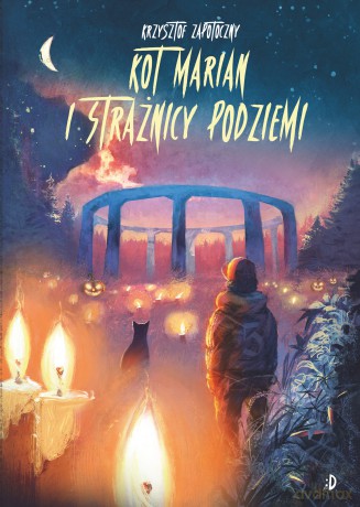 Kot Marian i strażnicy podziemi. Kot Marian (Tom 3) - Krzysztof Zapotoczny [KSIĄŻKA]