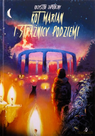 Kot Marian i strażnicy podziemi. Kot Marian (Tom 3) - Krzysztof Zapotoczny [KSIĄŻKA]