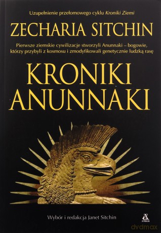 Kroniki Anunnaki - Zecharia Sitchin [KSIĄŻKA]