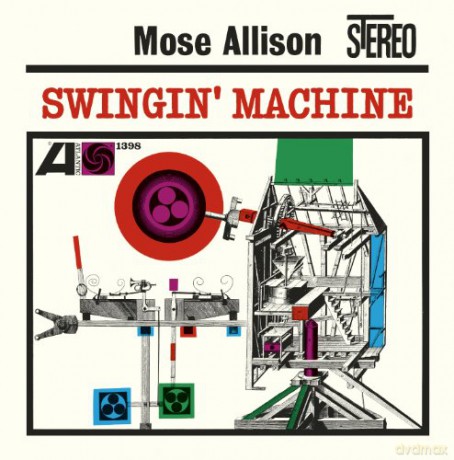 Mose Allison: Swingin' Machine [CD]