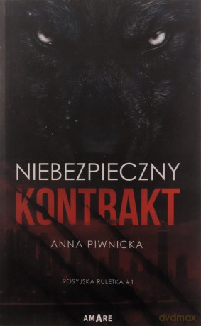 Niebezpieczny kontrakt - Anna Piwnicka [KSIĄŻKA]