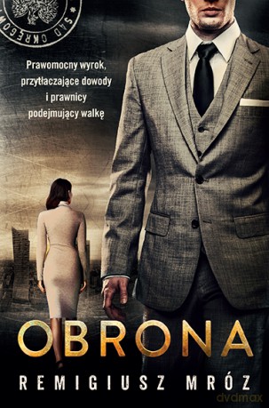 Obrona. Seria z Joanną Chyłką (Tom 18) - Remigiusz Mróz [KSIĄŻKA]