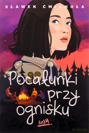 Pocałunki przy ognisku - Sławek Ćwichuła [KSIĄŻKA]