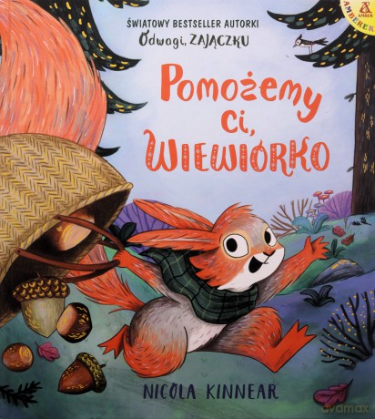 Pomożemy ci, wiewiórko - Nicola Kinnear [KSIĄŻKA]