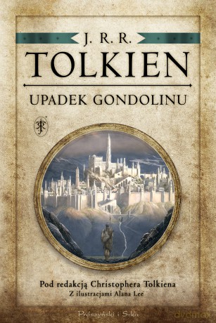 Upadek Gondolinu - J.R.R Tolkien [KSIĄŻKA]
