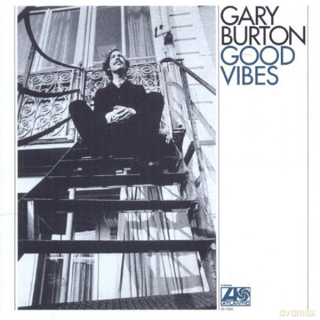 Gary Burton: Good Vibes [CD]