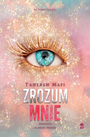 Zrozum mnie - Tahereh Mafi [KSIĄŻKA]