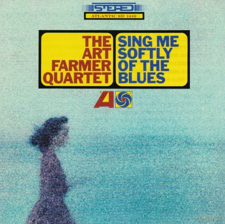 Art Farmer Quartet: Sing Me Softly Of The Blues [CD]