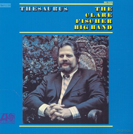 Clare Fischer Big Band: Thesaurus [CD]
