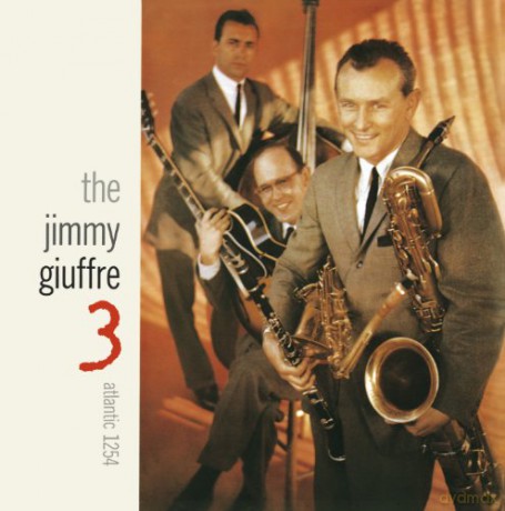 Jimmy Giuffre: The Jimmy Giuffre 3 [CD]