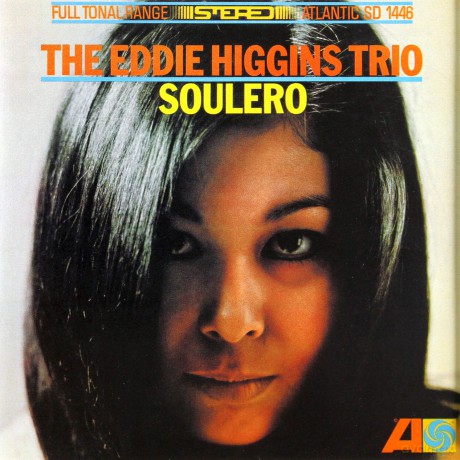 Eddie Higgins Trio: Soulero [CD]