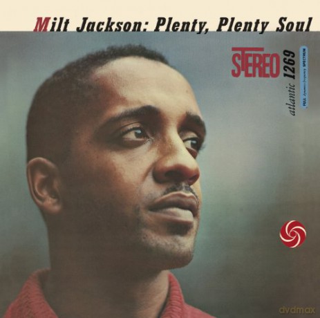 Milt Jackson: Plenty, Plenty Soul [CD]
