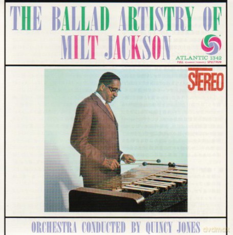 Milt Jackson: The Ballad Artistry Of Milt Jackson [CD]