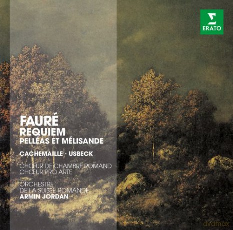 Armin Jordan: The Erato Story. Faure: Requiem Pelleas Et Melisande [CD]