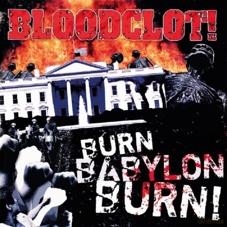 Bloodclot: Burn Babylon Burn [CD]