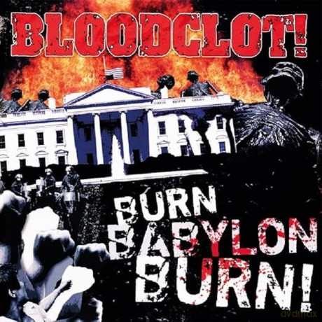 Bloodclot: Burn Babylon Burn [CD]