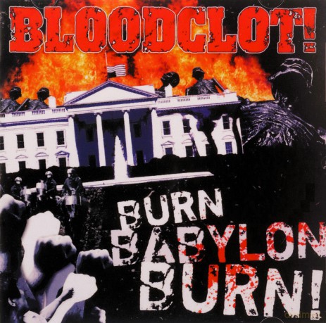 Bloodclot: Burn Babylon Burn [CD]