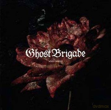 Ghost Brigade: MMV-MMXX [4CD]