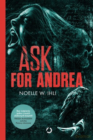 Ask for Andrea - Noelle West Ihli [KSIĄŻKA]