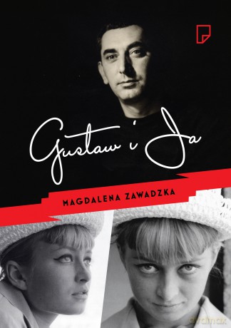 Gustaw i Ja - Magdalena Zawadzka [KSIĄŻKA]